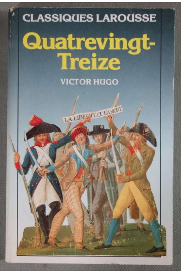 Quatrevingt-treize - Classique Larousse, 1986 -