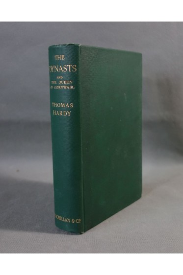 Thomas Hardy. The Dynasts and the Famous Tragedy of the Queen of Cornwall - 1931