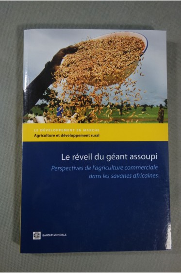 Le réveil du géant assoupi - Perspectives de l'agriculture commerciale dans les savanes africaines