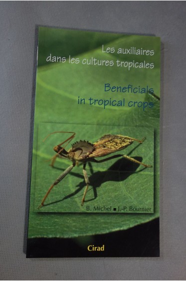 Auxiliaires dans les cultures tropicales (les) / Beneficials in Tropical Crop...