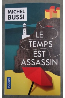 Le temps est assassin - Michel Bussi -