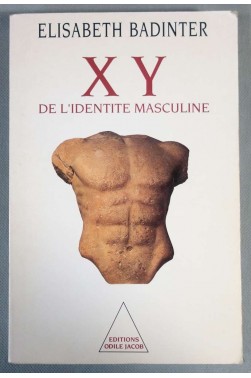 XY : De l'identité masculine - E. Badinter -