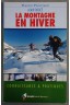 La montagne en Hiver - Connaissance et pratiques -