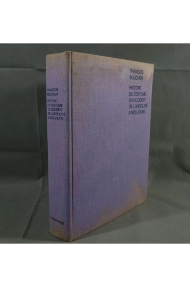François BOUCHER. Histoire du COSTUME en Occident de l'Antiquité à nos jours - 1965
