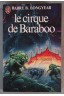 Le cirque de Baraboo - B. B. Longyear -