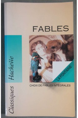 Fables de La Fontaine - Classiques Hachette -