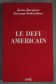 Le defi americain. [Relié]