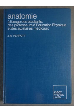Anatomie - J. W. Perrott - Illustré, 1976 -