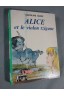 Alice et le violon tzigane (Bibliothèque verte) [Cartonné]