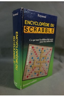 Raymond. Encyclopédie du SCRABBLE - trucs pour être imbattable. Nathan, 1982
