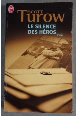 Le silence des héros - Scott Turow -