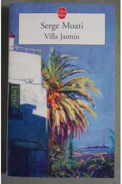 Villa Jasmin - Serge Moati - Poche -