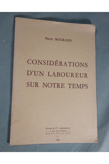 Pierre MOURAND. Considérations d'un laboureur sur notre temps - Causse et Cie, Imprimeurs, Montpellier, 8 pages