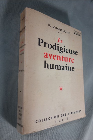 La prodigieuse aventure humaine (essai de philosophie rationaliste)