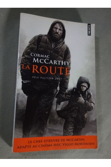 Cormac McCarthy. La Route - prix Pulitzer 2007, Points, 2009