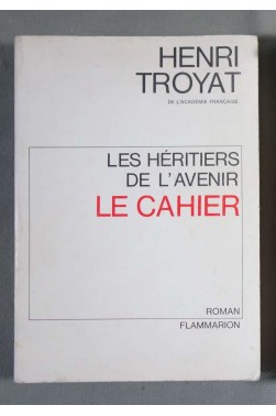 Le cahier - Henri Troyat -