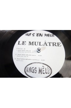 Le Mulâtre Faut s'en mêler - Sangs mêlés 99 MULA 01 - Disque 12" 33 tours - MAXI RAP France 1999