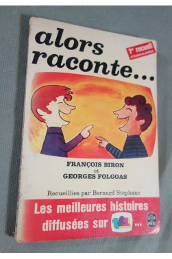 Alors raconte. [Broché]