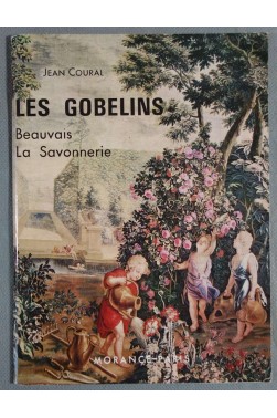 Les Gobelins - Beauvais - La Savonnerie -