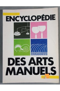 Encyclopédie des arts manuels vol 6 n°71 à 77 [Broché]