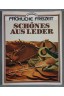 Schönes aus Leder - Fröhliche Freizeit - Schneiders, 1979 -