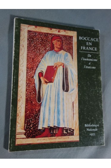 BOCCACE en France, de l'humanisme à l'érotisme. Exposition à la Bibliothèque Nationale, 1975