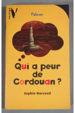 Qui a peur de Cordouan? - S. Marvaud - Roman policier à partir de 11 ans -