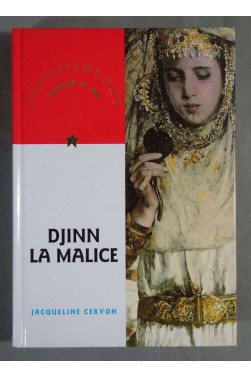 Djinn la malice - Jacqueline Cervon - Rouge et Or, illustré - à partir de 9 ans -