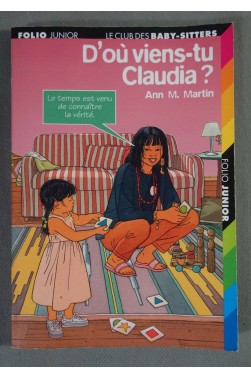 D'où viens-tu Claudia? Ann M. Martin - Folio junior - à partir de 9 ans -