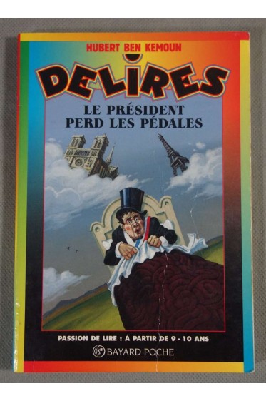 Le président perd les pédales - H. Ben Kemoun - Coll. Délires, dès 9/10 ans -