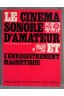 Le cinéma sonore d'amateur et l'enregistrement magnétique -