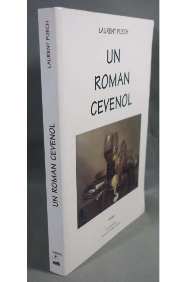 Un roman cévenol - L. Puech - Ed. P. Dondey/La Mirandole, 1994 -