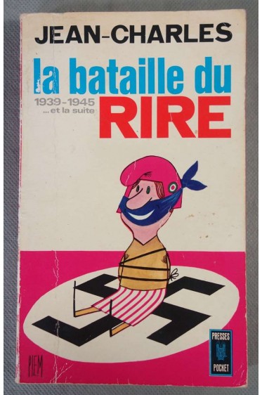 La bataille du rire 1939-1945. et la suite [Broché]