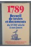 1789 recueil de textes et documents du XVIII e siècle à nos jours [Poche]