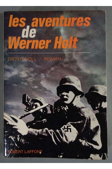 Les aventures de Werner Holt - Dieter Noll - Robert Laffont, 1967 -