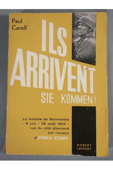 Ils arrivent, Sie kommen! - Paul Carell -