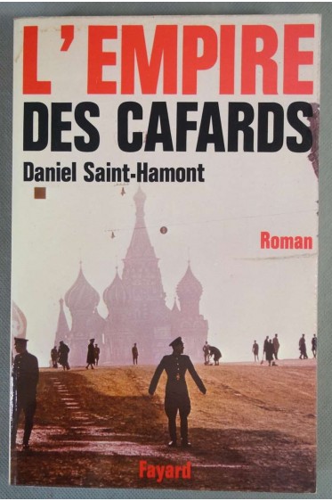 L'empire des cafards - D. Saint-Hamon - Fayard, 1976 -