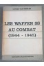 Les waffen SS au combat (1944 - 1945) - Lothar Van Greelen - France Empire, 1965, illustré -