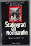 Stalingrad en Normandie - Eddy Florentin - 1981, illustré, entièrement remanié -