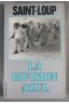 La division Azul, Croisade espagnole de Leningrad au Goulag - Saint-Loup - 1978, illustré -