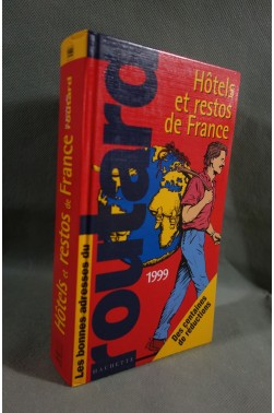 HOTELS ET RESTOS DE FRANCE. Edition 1999