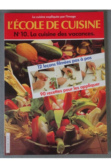 L'école de Cuisine N°10 : La Cuisine des vacances - Illustré -