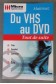 Du VHS au DVD - Patrice Henriet - Micro Application, 2002 -