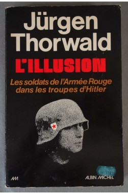 L'illusion - Jürgen Thorwald - Albin Michel, 1975 -