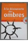 A la découverte des ombres - Serge Herreman - Hachette, 2011 - Avec Cédérom -