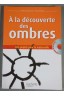 A la découverte des ombres - Serge Herreman - Hachette, 2011 - Avec Cédérom -