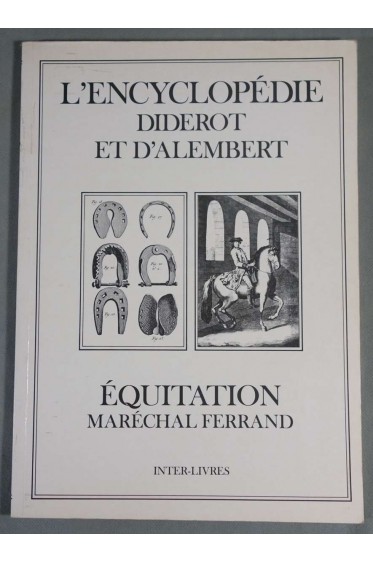 Equitation, Maréchal Ferrant - Encyclopédie Diderot et d'Alembert - Ed. Inter-Livres - Illustré -