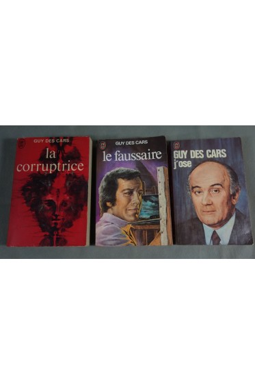 Lot Guy Des Cars - La corruptrice + Le faussaire + J'ose - Editions J'ai Lu 1969