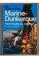 Marine-Dunkerque - Cdt M. Guierre - Ed. J'ai lu, collection Leur aventure, 1970 -