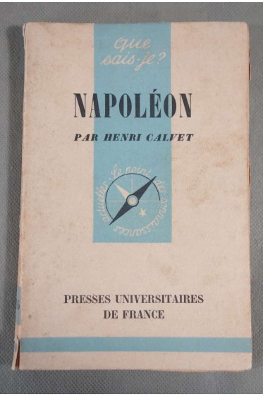 Napoléon - Henri Calvet - Ed. Puf, Que sais-je - 1956 -